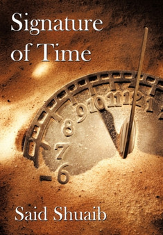 Signature of Time by Said Shuaib - Hardback
