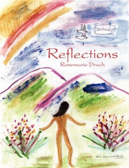 Reflections by Rosemarie Druch - Paperback