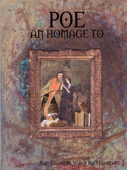 Poe : An Homage to by Jean Elizabeth Ward - Paperback