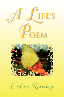 A Life's Poem by Debra Kenney - Paperback