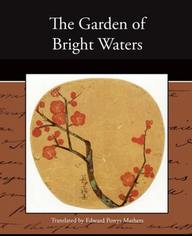The Garden of Bright Waters by Edward Powys Mathers - Paperback