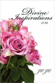 Divine Inspirations (A-M) by Jo Jo - Paperback