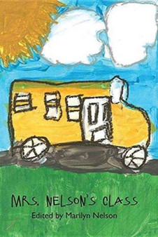 Mrs. Nelson's Class by Marilyn Nelson - Paperback