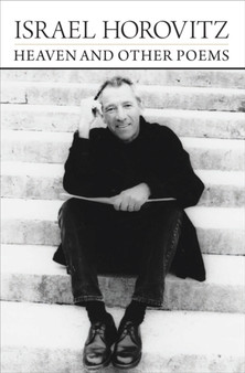 Heaven and Other Poems by Israel Horovitz - Paperback