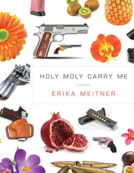 Holy Moly Carry Me by Erika Meitner - Paperback