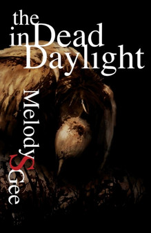 The Dead in Daylight by Melody S Gee - Paperback