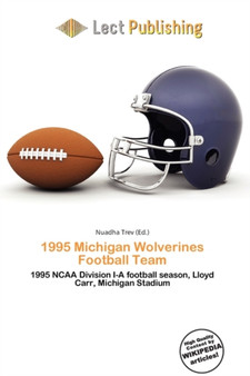 1995 Michigan Wolverines Football Team by Nuadha Trev - Paperback
