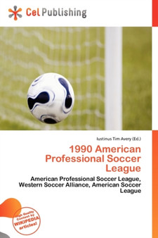 1990 American Professional Soccer League by Iustinus Tim Avery - Paperback