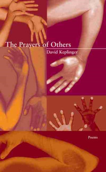 The Prayers of Others by David Keplinger - Paperback