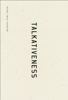 Talkativeness by Michael Earl Craig - Hardback