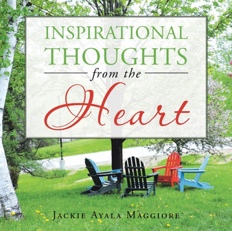 Inspirational Thoughts from the Heart by Jackie Ayala Maggiore - Paperback