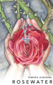 Rosewater by Tamara Albanna - Paperback