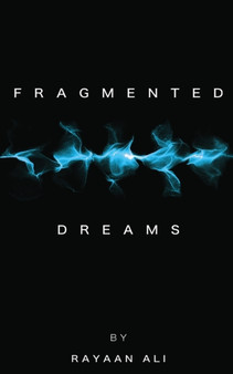 Fragmented Dreams by Rayaan Ali - Paperback