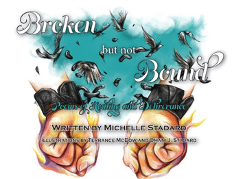 Broken But Not Bound by Michelle Stadard - Paperback