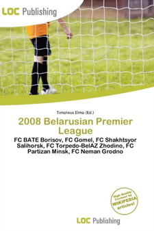 2008 Belarusian Premier League by Timoteus Elmo - Paperback