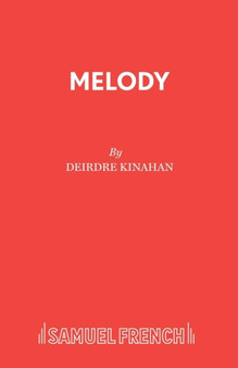 Melody : A One-Act Play by Deirdre Kinahan - Paperback