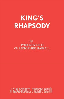 King's Rhapsody : Libretto by Ivor Novello - Paperback