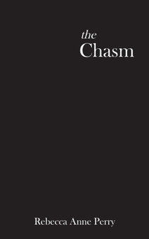 The chasm by Rebecca Anne Perry - Paperback