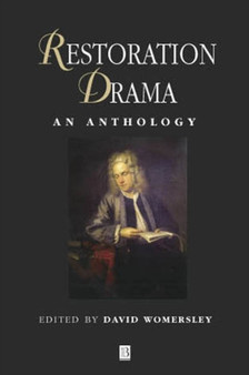 Restoration Drama : An Anthology by David Womersley - Hardback