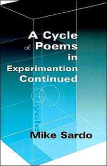 A Cycle of Poems in Experimention Continued by Michael a J Sardo - Paperback