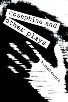 Cosephine and other plays by Rashad Gheith - Paperback