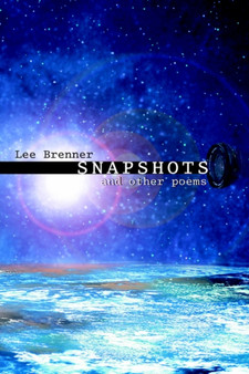 Snapshots : and other poems by Lee Brenner - Paperback