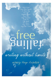 Freefalling : Writing without Limits by Margo Lagattuta - Paperback