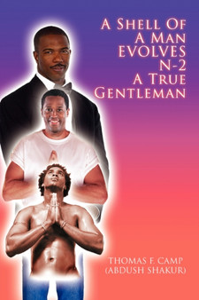 A Shell of a Man Evolves N-2 a True Gentleman by Thomas Camp - Paperback