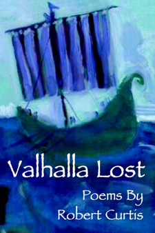 Valhalla Lost by Robert Curtis - Hardback