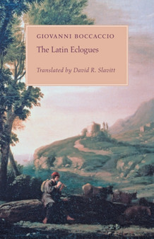 The Latin Eclogues by Giovanni Boccaccio - Hardback