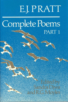E.J. Pratt : Complete Poems by E.J. Pratt - Hardback