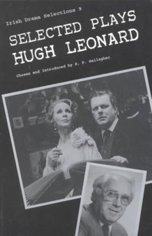 Selected Plays of Hugh Leonard by Hugh Leonard - Paperback