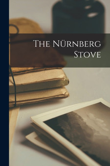 The Nurnberg Stove by 1839-1908 Ouida - Paperback