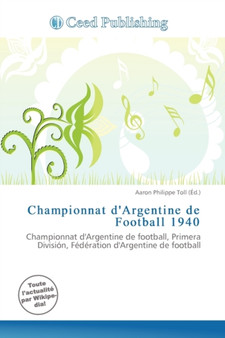 Championnat D'Argentine de Football 1940 by Aaron Philippe Toll - Paperback