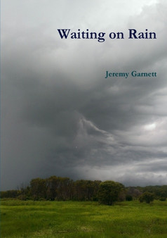 Waiting on Rain by Jeremy Garnett - Paperback