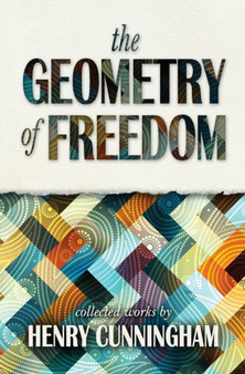 The Geometry of Freedom by Henry Cunningham - Paperback