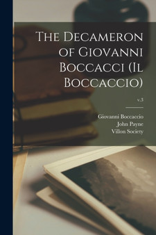 The Decameron of Giovanni Boccacci (Il Boccaccio); v.3 by Giovanni 1313-1375 Boccaccio - Paperback