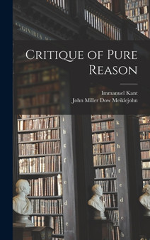 Critique of Pure Reason by Immanuel Kant - Hardback