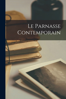 Le Parnasse contemporain by Anonymous - Paperback