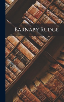 Barnaby Rudge by Anonymous - Hardback