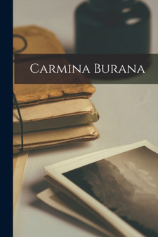 Carmina Burana by Anonymous - Paperback