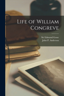 Life of William Congreve [microform] by Sir Edmund Gosse - Paperback