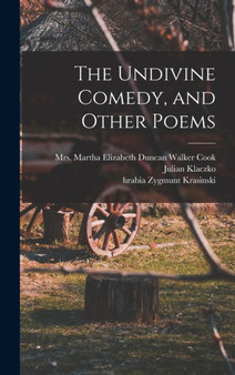 The Undivine Comedy, and Other Poems by Zygmunt Krasinski - Hardback