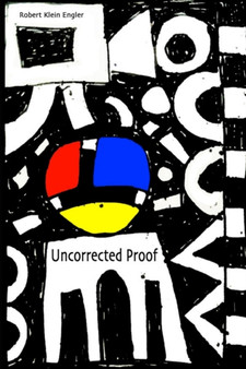 Uncorrected Proof by Robert Klein Engler - Paperback