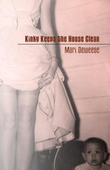 Kinky Keeps the House Clean by Mari Deweese - Paperback