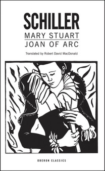 Mary Stuart/Joan of Arc by Friedrich Schiller - Paperback