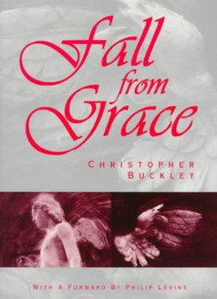 Fall from Grace : Poems by Christopher Buckley - Paperback