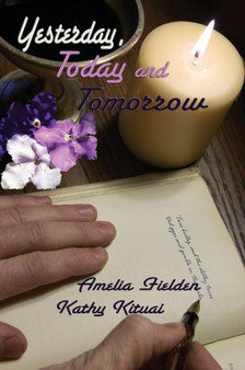 Yesterday, Today & Tomorrow by Amelia Fielden - Paperback