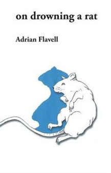 on drowning a rat by Adrian Flavell - Paperback