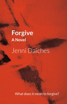 Forgive by Jenni Daiches - Paperback